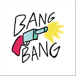 Bang Bang Posters and Art
